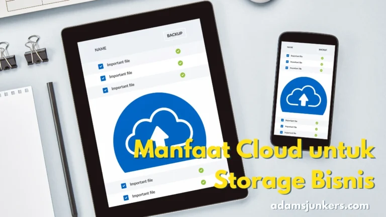 5 Manfaat Cloud untuk Storage Bisnis Wajib Simak Now !